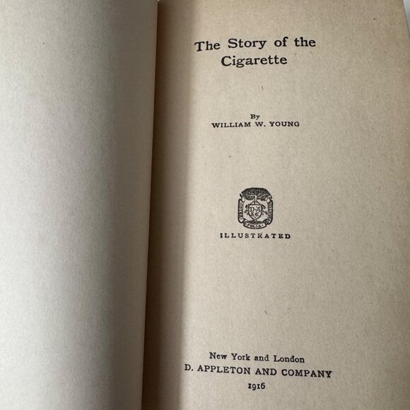 The Story Of The Cigarette William W. Young 1916 D. Appleton & Co Illustrated HC - Picture 2 of 16